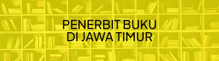 Penerbit Buku Di Jawa Timur